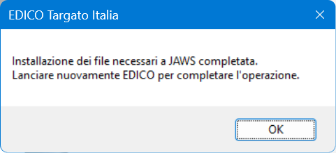 Screenshot del messaggio: finestra di dialogo Per completare l’operazione è necessario chiudere e riaprire EDICO. Premere Invio per chiudere EDICO, quindi riavviare il programma. OK Pulsante